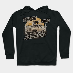 Texas Off-Road Adventure: Conquer the Rugged Terrain Hoodie